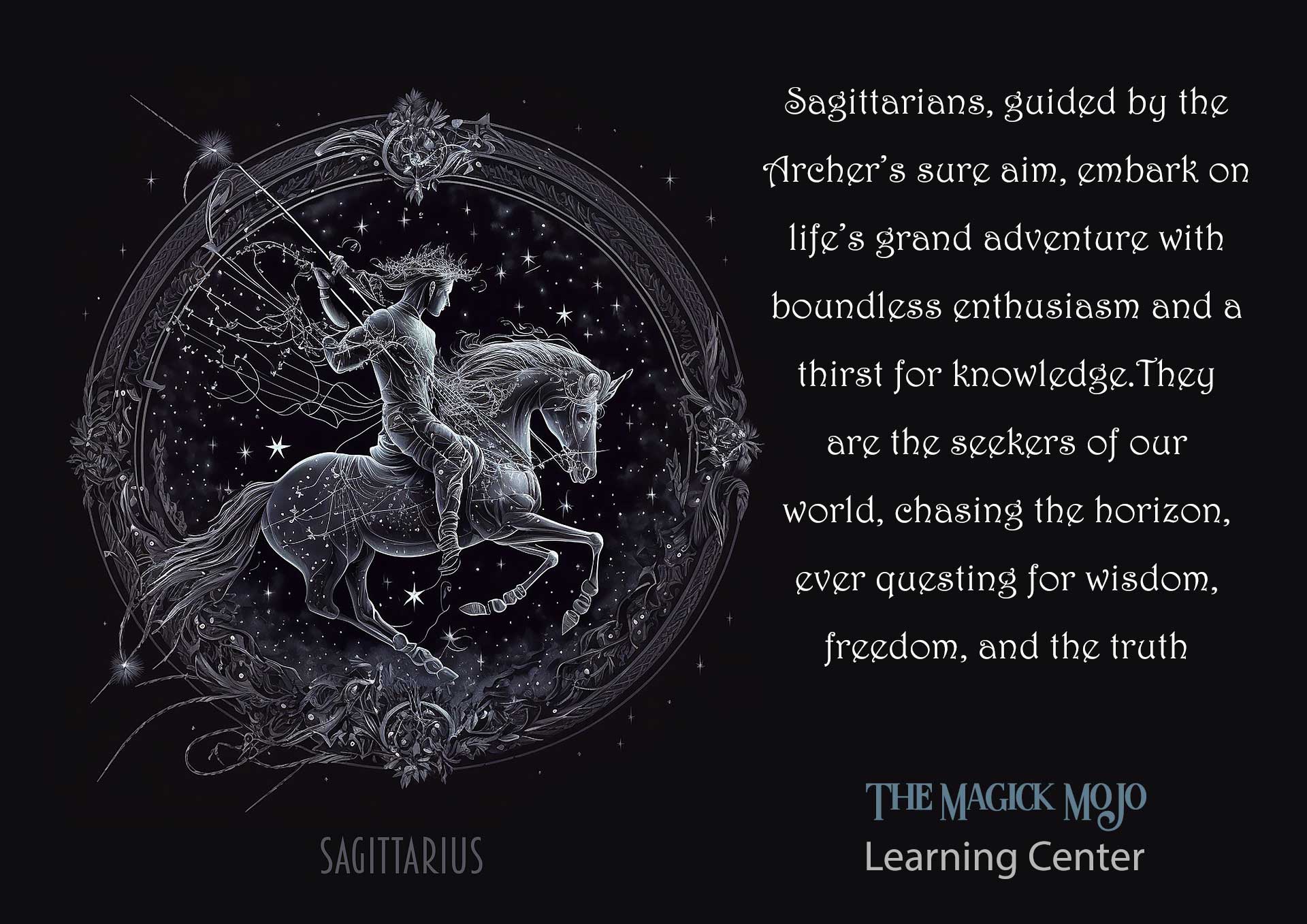Nov 22 – Dec 21 | Sagittarius: The Archer’s Path